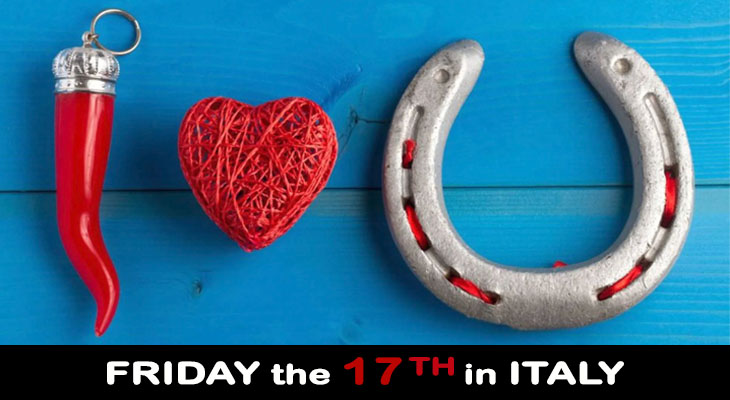 Friday the 17th brings bad luck in Italy